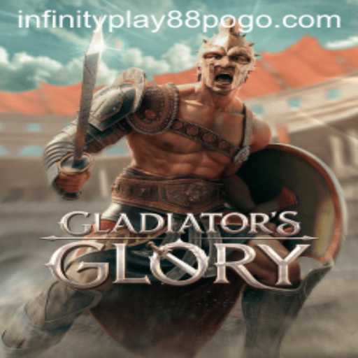GladiatorsGlory: Embrace the Arena with InfinityPlay88