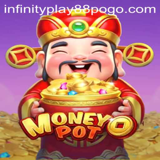 Unveiling MoneyPot: A Deep Dive into the Thrills of InfinityPlay88's Latest Game