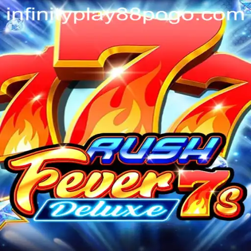 Discover the Excitement of RushFever7sDeluxe with Infinityplay88